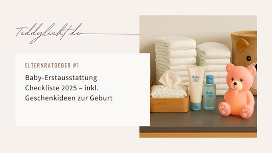 Checkliste für die Baby-Erstausstattung: Wichtige Must-Haves für frischgebackene Eltern. Tipps zu Kleidung, Pflegeprodukten, Schlafzubehör und dem perfekten Nachtlicht.